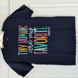 Teacher Graphic Tee - Tiny Humans Are My Favorite